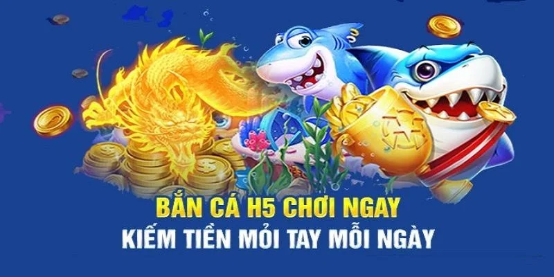 Bắn cá h5