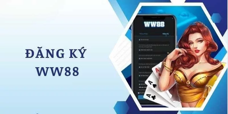 quy trình đăng ký ww88