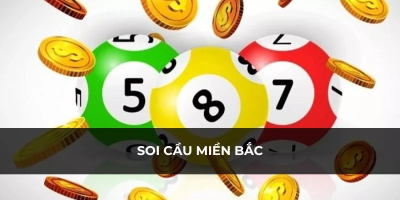 Soi cầu miền bắc