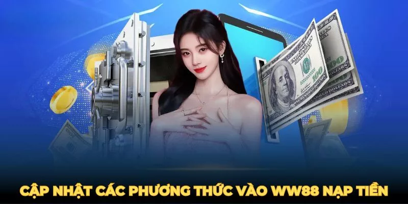 Phương thức nạp tiền ww88